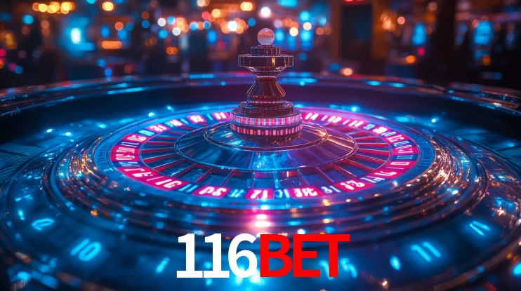 Explore as vantagens do 116BET: serviço profissional e confiabilidade
